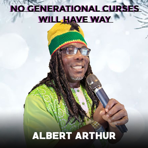 No Generational Curses Will Have Way