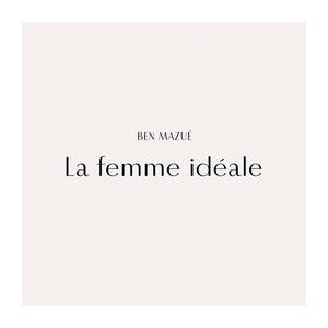 La femme idéale
