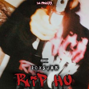 RIP HU (feat. Joxsuan & La Conexx)