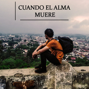 Cuando El Alma Muere