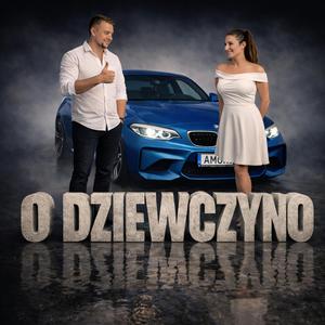 O Dziewczyno