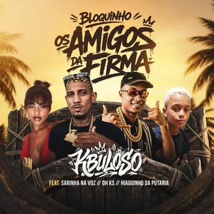 Bloquinho os Amigos da Firma: Vem de Quatrão / Vem Me Bota Gostoso na Onda do Bazeado / Calma Calma Blogueirinha / Trepa no Cacete / Set da Naruto Produções / Tá Viajando Com Bandido