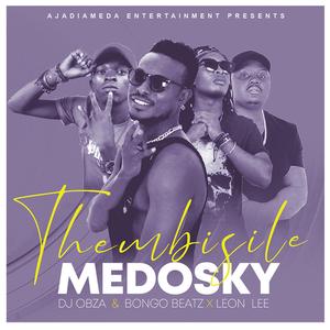 THEMBISILE (feat. DJ OBZA, LEON LEE & BONGO BEAT)