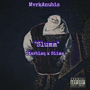 SLUMM (feat. Starblaq & Siima)