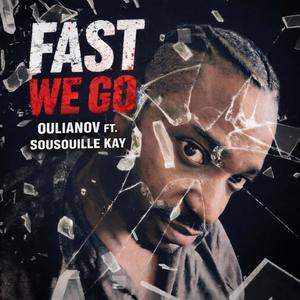 FAST WE GO (feat. SOUSOUILLE KAY)