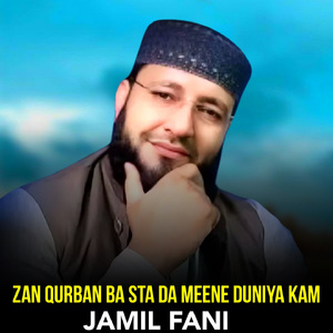 Zan Qurban Ba Sta Da Meene Duniya Kam