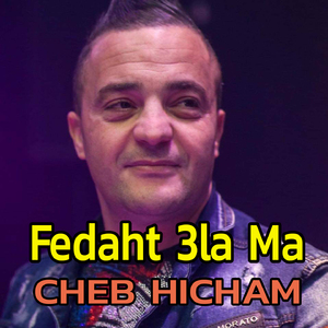 Fedaht 3la Ma