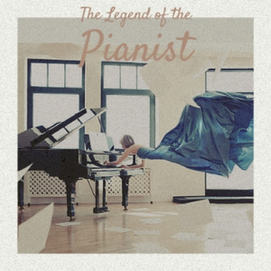 The Legend of the Pianist