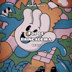 Foi de Brincadeira (Remix)