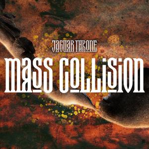 Mass Collision