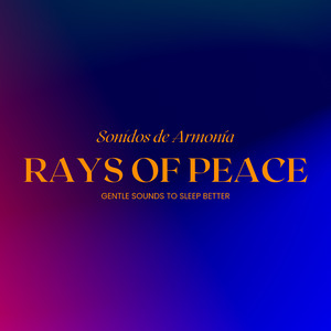 Rays of Peace (Gentle Sounds to Sleep Better) 2