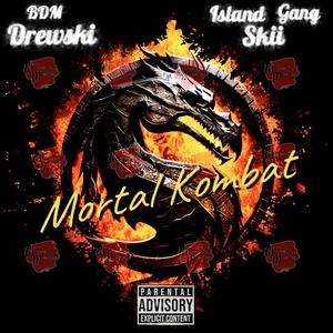 Mortal Kombat (feat. Island Gang Skii)