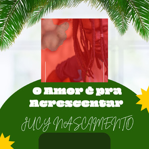 O amor é pra acrescentar