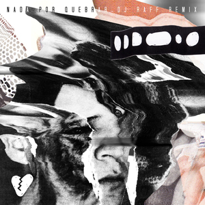 Nada por Quebrar (DJ Raff Remix)