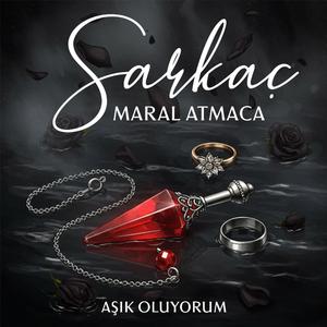 Sarkaç - Aşık Oluyorum