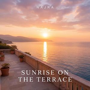 Sunrise on the Terrace
