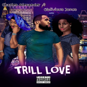 Trill Love (feat. Oblivious Jones)