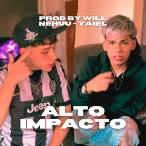 Alto Impacto (feat. Yaiel)
