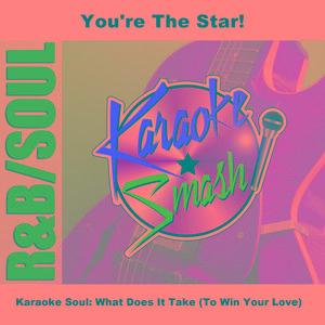 What Does It Take (To Win Your Love) (Karaoke-Version) As Made Famous By: Junior Walker & The Allstars