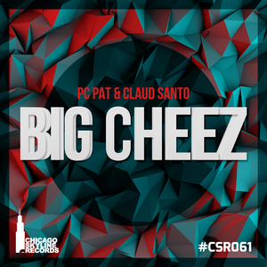 Big Cheez (Original Mix)