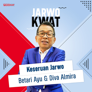 Keseruan Jarwo Betari Ayu & Diva Almira