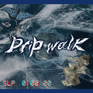 Drip walk（Prod by AllenJ）