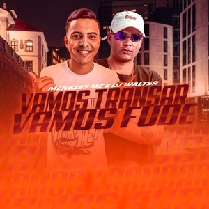 Vamos Transar Vamos Fude