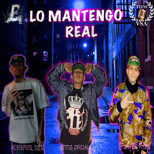 Lo Mantengo Real (Remix)