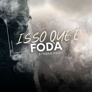 Isso Que É Foda