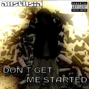 Don't Get Me Started