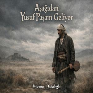 Aşağıdan Yusuf Paşam Geliyor