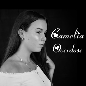 Camelia Overdose