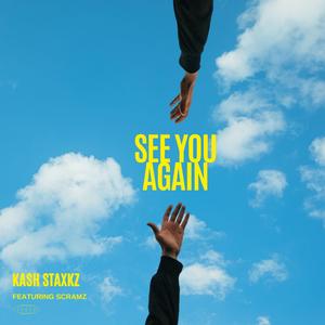 See You Again (feat. Scramz)