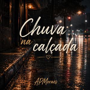 Chuva na Calçada