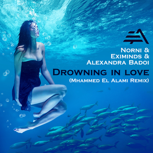 Drowning in love (Mhammed El Alami Remix)
