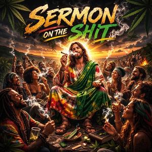 SERMON ON THE SHIT