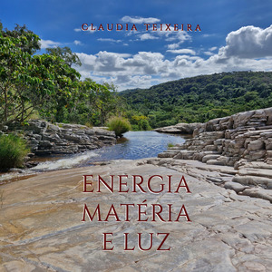 Energia, Matéria e Luz