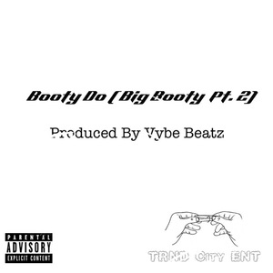 Booty Do (Big Booty Pt. 2)