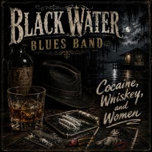 Cocaine, Whiskey and Women