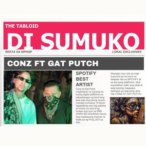 Di Sumuko (feat. Gat Putch)