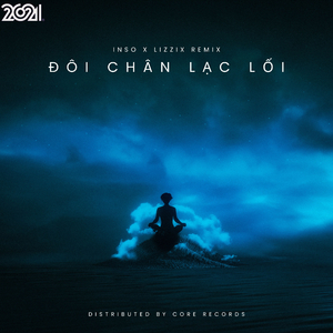 Đôi Chân Lạc Lối (Remix)