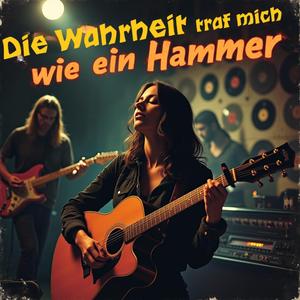 Die Wahrheit traf mich wie ein Hammer
