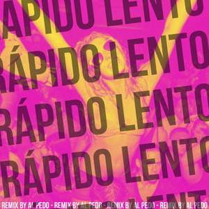 Rápido Lento (Remix)