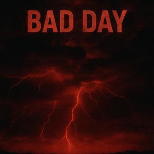 Bad Day
