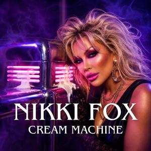 Cream Machine (feat. Nikki Fox)