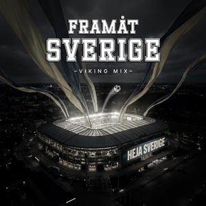 Framåt Sverige (Viking Mix)