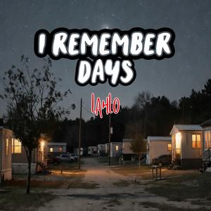 I REMEMBER DAYS