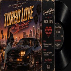 Turbo Love in My Heart
