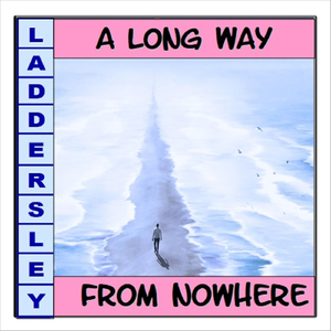 A Long Way from Nowhere