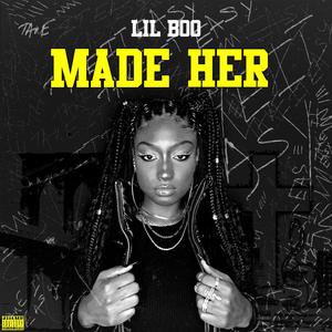 Made Her